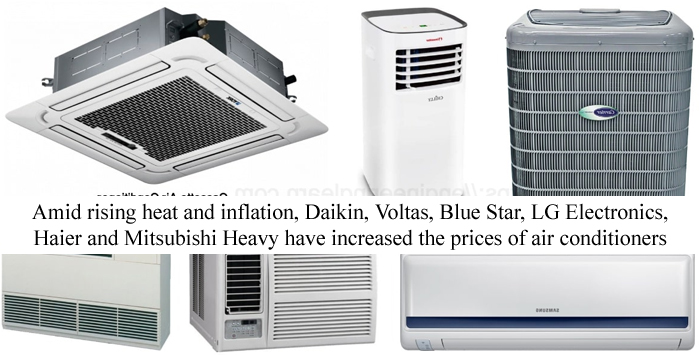 बढ़ती गर्मी, महंगाई के बीच डाइकिन, वोल्टास, ब्लू स्टार, एलजी इलेक्ट्रॉनिक्स, हायर और मित्सुबिशी हेवी आदि ने बढ़ाईं एयर कंडीशनर की कीमतें