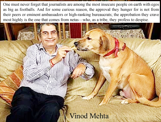 काफिले बसते गए हिंदोस्तां बनता गया, प्रसिद्ध भारतीय प्रखर अंग्रेजी पत्रकार, संपादक, लेखक, राजनैतिक टिप्पणीकार, आउटलुक पत्रिका के संस्थापक-संपादक विनोद मेहता के उद्धरण