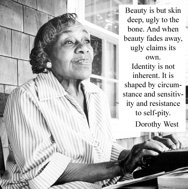 Dorothy West American novelist, short-story writer, and magazine editor associated with Harlem Renaissance celebrated black art, literature, music born 2 June 1907 Boston, Massachusetts