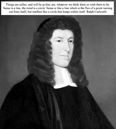 Ralph Cudworth English Anglican clergyman, Christian Hebraist, classicist, theologian, philosopher Cambridge Platonists Master of Clare Hall died 26 June 1688 Cambridge