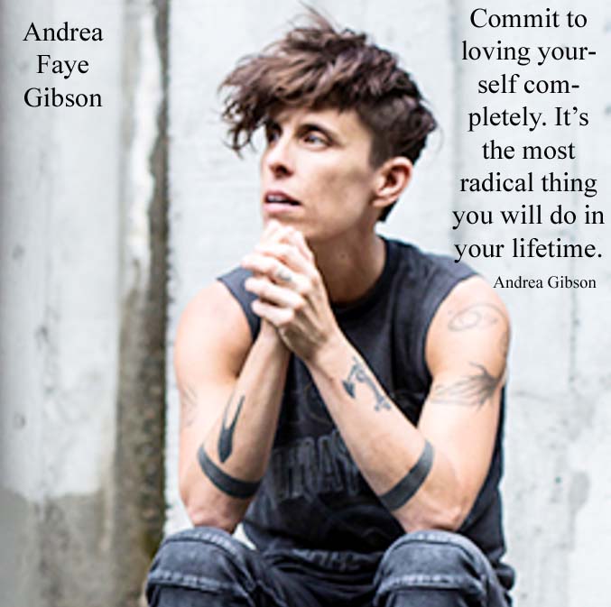 Andrea Gibson American poet and activist. poetry focused on gender norms, politics, social justice, LGBTQ topics, life, mortality born 13 August 1975 Died 14 July 2025 Boulder, Colorado