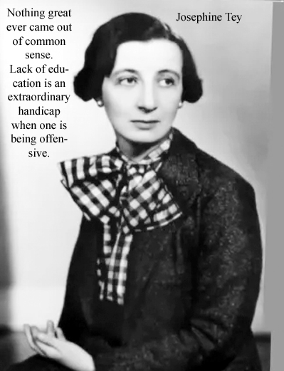 Josephine Tey Elizabeth MacKintosh Scottish author Alan Grant series born 25 July 1896 Inverness, Scotland