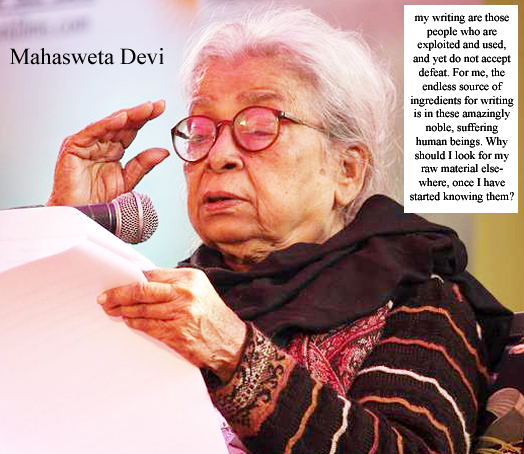 Mahasweta Devi Indian Bengali language writer activist worked for rights and empowerment of tribal people born 14 January 1926 died 28 July 2016 Kolkata