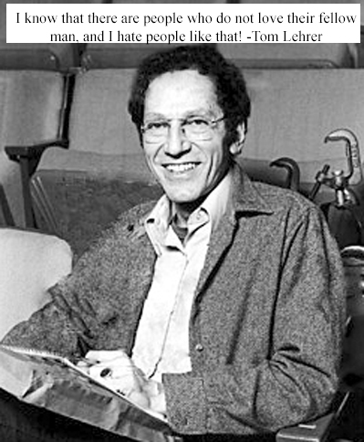 Tom Lehrer Thomas Andrew Lehrer American mathematician, genius musical satirist, comedian, songwriter performer born 9 April 1928 died 26 July 2025