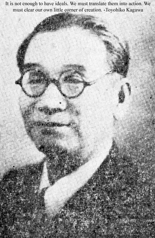 Toyohiko Kagawa Japanese Evangelical Christian pacifist, Christian reformer, labour activist advocated for women's suffrage promoted a peaceful foreign policy born 10 July 1888 Kobe, Hyogo, Japan
