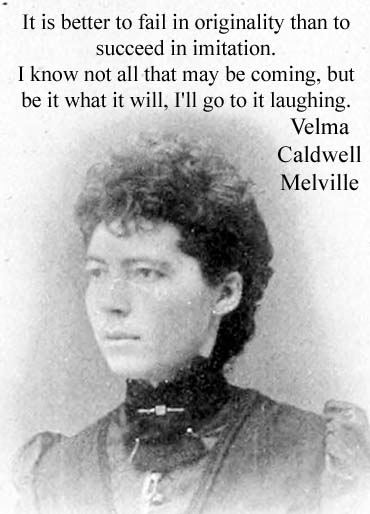 Velma Caldwell Melville American editor, prose and poetry writer edited Practical Farmer most voluminous writers of her time born 1 July 1858 Greenwood, Vernon County, Wisconsin