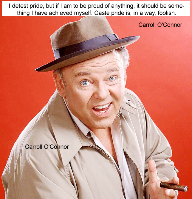 Carroll O’Connor Quotes Inspiring, Interesting, Witty, Entertaining, Emulating Thoughts of Famous Committed American Television Actor #nature #fact #life #PhotoChallenge